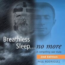 Breathless Sleep...no more. A compelling case study