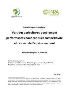 Le projet agro-écologique : vers des agricultures doublement performantes pour concilier compétitivité et respect de l environnement