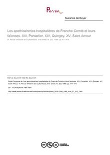 Les apothicaireries hospitalières de Franche-Comté et leurs faïences. XIII, Pontarlier. XIV, Quingey. XV, Saint-Amour - article ; n°202 ; vol.57, pg 411-414