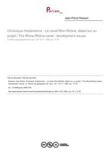 Chronique rhodanienne : Le canal Rhin-Rhône, débat sur un projet / The Rhine-Rhône canal : development issues - article ; n°1 ; vol.70, pg 77-79