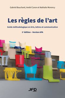 Les Les regles de l’art (version apa) : guide methodologique en arts, lettres et communication - 2e edition