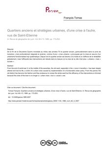 Quartiers anciens et stratégies urbaines, d une crise à l autre, vus de Saint-Etienne - article ; n°3 ; vol.60, pg 173-203