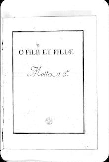 Partition complète, O filii et filiae, Grand motet, Lalande, Michel Richard de