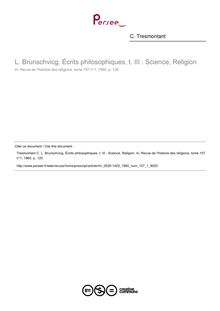 L. Brunschvicg. Écrits philosophiques, t. III : Science, Religion  ; n°1 ; vol.157, pg 120-120