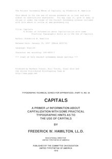 Capitals - A Primer of Information about Capitalization with some - Practical Typographic Hints as to the Use of Capitals
