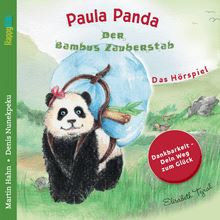 Paula Panda - Der Bambus-Zauberstab - Dein Weg zum Glück