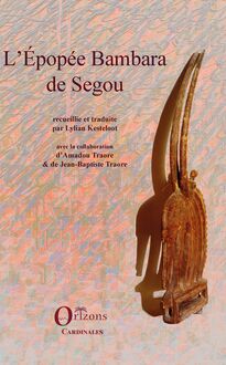 L Epopée Bambara de Ségou