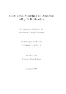 Multi-scale modeling of dendritic alloy solidification [Elektronische Ressource] / vorgelegt von Johannes Dagner