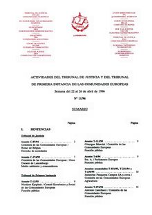 ACTIVIDADES DEL TRIBUNAL DE JUSTICIA Y DEL TRIBUNAL DE PRIMERA INSTANCIA DE LAS COMUNIDADES EUROPEAS. Semana del 22 al 26 de abril de 1996 N° 11/96