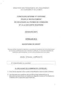 Questions de Droit 2007 Concours Externe Délégué au Permis de Conduire et à la Sécurité Routière