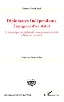 Diplomates indépendants. Emergence d un statut