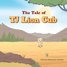The Tale of TJ Lion Cub