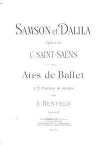 Partition Piano 2, Samson et Dalila, Op.47, Opéra en trois actes