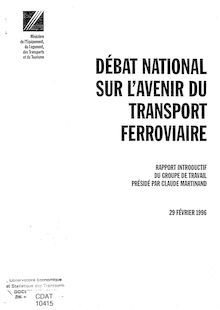 Débat national sur l avenir du transport ferroviaire. Rapport introductif du groupe de travail.