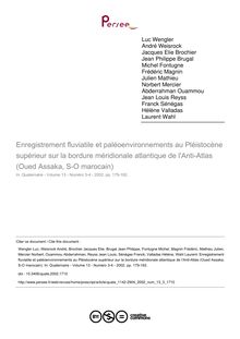 Enregistrement fluviatile et paléoenvironnements au Pléistocène supérieur sur la bordure méridionale atlantique de l Anti-Atlas (Oued Assaka, S-O marocain) - article ; n°3 ; vol.13, pg 179-192
