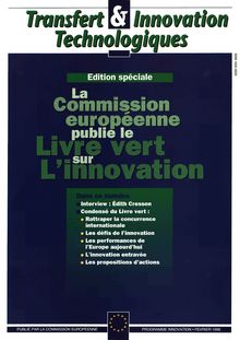 Transfert & Innovation Technologiques Edition spéciale Février 1996. La Commission européenne publie le Livre vert sur L innovation