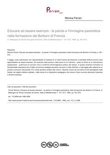 Educare ad essere esempio : la parola e l immagine parenetica nella formazione dei Borboni di Francia - article ; n°2 ; vol.107, pg 551-574