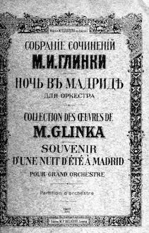 Partition complète, Souvenir d’une nuit d’été à Madrid, Spanish Overture No.2 (Fantaisie pour orchestre sur des thèmes espagnols) par Mikhail Glinka