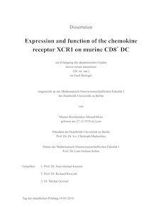 Expression and function of the chemokine receptor XCR1 on murine CD8_1hn+ DC [Elektronische Ressource] / von Ahmed Mora