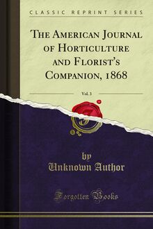 American Journal of Horticulture and Florist s Companion, 1868