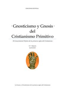 · Gnosticismo y Gnosis del Cristianismo Primitivo · El Conocimiento Perfecto de los primeros siglos del Cristianismo ·