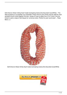 Real Soft Chevron Sheer Infinity Scarf in Contrasting ColorsOne SizeDark CoralWhite Clothing Review