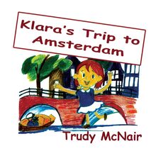 Klara s Trip to Amsterdam