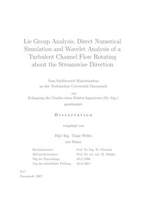 Lie group analysis, direct numerical simulation and wavelet analysis of a turbulent channel flow rotating about the streamwise direction [Elektronische Ressource] / vorgelegt von Tanja Weller