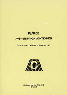 Fjärde AVS-EEG-Konventionen undertecknad i Lomé den 15 december 1989