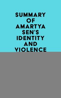 Summary of Amartya Sen s Identity and Violence