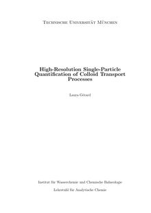 High-resolution single-particle quantification of colloid transport processes [Elektronische Ressource] / Laura Gérard