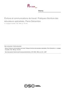 Écriture et communications de travail. Pratiques d écriture des éducateurs spécialisés, Pierre Delcambre  ; n°1 ; vol.85, pg 103-105