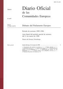 Diario Oficial de las Comunidades Europeas Debates del Parlamento Europeo Período de sesiones 1995-1996. Acta literal del período parcial de sesiones del 11 de marzo de 1996