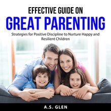 Effective Guide On Great Parenting