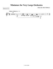 Partition cor 8 (en F), Miniature pour Very grand orchestre, Matthews, John-Luke Mark