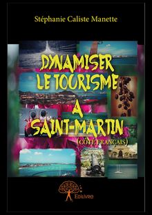 Dynamiser le tourisme à Saint-Martin côté français