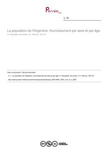 La population de l Argentine. Accroissement par sexe et par âge - article ; n°4 ; vol.9, pg 750-751