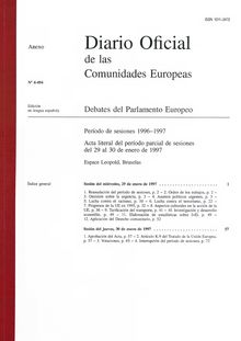 Diario Oficial de las Comunidades Europeas Debates del Parlamento Europeo Período de sesiones 1996-1997. Acta literal del período parcial de sesiones del 29 al 30 de enero de 1997