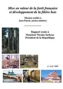 Mise en valeur de la forêt française et développement de la filière bois