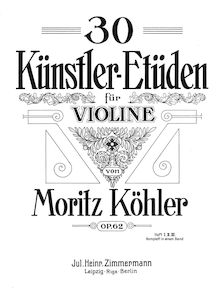 Partition complète, 30 Künstler-Etüden, Köhler, Moritz