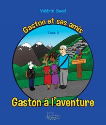 Gaston et ses amis Tome 3 : Gaston à l aventure