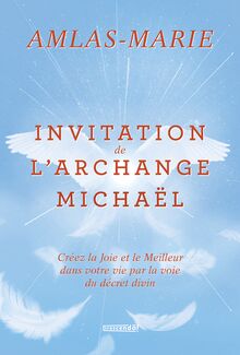Invitation de l Archange Michaël