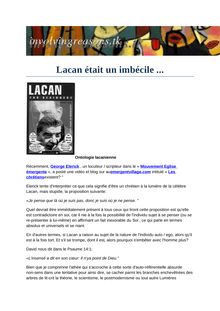 Lacan était un imbécile ...Jacques Lacan Was a Fool by George Elerick