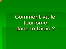Comment va le tourisme dans le Diois ?