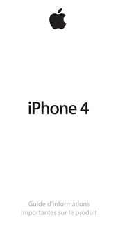 iPhone 4 : Guide d’informations importantes sur le produit