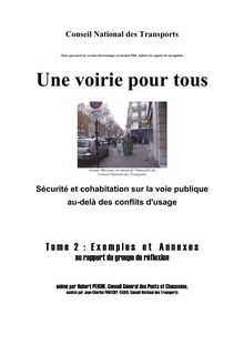 Une voirie pour tous : sécurité et cohabitation sur la voie publique au-delà des conflits d usage. Edition papier et cédérom. : 2