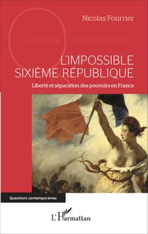 L impossible Sixième République
