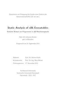 Static analysis of x86 executables [Elektronische Ressource] = Statische Analyse von Programmen in x86-Maschinensprache / Johannes Kinder