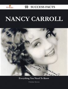 Nancy Carroll 90 Success Facts - Everything you need to know about Nancy Carroll