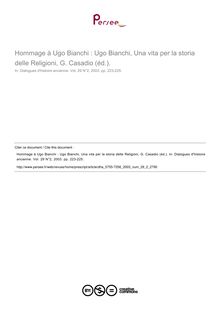 Hommage à Ugo Bianchi : Ugo Bianchi, Una vita per la storia delle Religioni, G. Casadio (éd.).  ; n°2 ; vol.29, pg 223-225